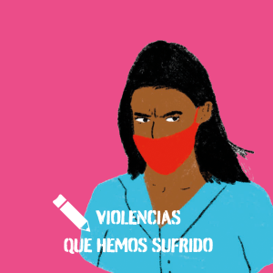 Violencias que hemos sufrido